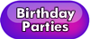 Birthday Parties